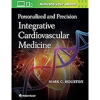 Personalized and Precision Integrative Cardiovascular Medicine Personalized and Precision Integrative Cardiovascular Medicine Hardcover Kindle