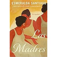 Las madres (Spanish Edition) Las madres (Spanish Edition) Paperback Audible Audiobook Kindle