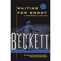 Waiting for Godot: A Tragicomedy in Two Acts (Beckett, Samuel) Waiting for Godot: A Tragicomedy in Two Acts (Beckett, Samuel) Paperback Kindle