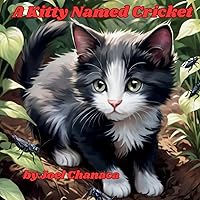 A Kitty Named Cricket: A Story about Sharing and Persistence (Family Values Series)