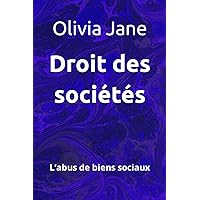 Droit des sociétés: L’abus de biens sociaux (French Edition)