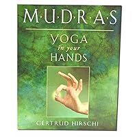 Mudras: Yoga in Your Hands Mudras: Yoga in Your Hands Paperback Kindle Spiral-bound