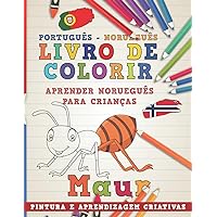 Livro de colorir Português - Norueguês I Aprender Norueguês para crianças I Pintura e aprendizagem criativas (Aprenda idiomas) (Portuguese Edition)