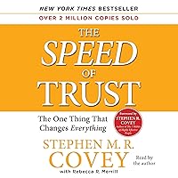 The Speed of Trust: The One Thing that Changes Everything The Speed of Trust: The One Thing that Changes Everything Paperback Audible Audiobook Kindle Hardcover Spiral-bound MP3 CD Multimedia CD