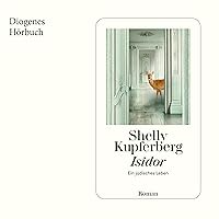 Isidor - Ein jüdisches Leben Isidor - Ein jüdisches Leben Audible Audiobook Kindle Hardcover