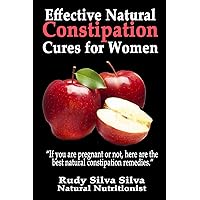 Effective Natural Constipation Cures For Women: 