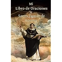 Mi Libro de Oraciones de Santo Tomás de Aquino (Spanish Edition)