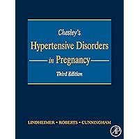 Chesley's Hypertensive Disorders in Pregnancy Chesley's Hypertensive Disorders in Pregnancy Kindle Hardcover
