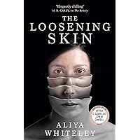 The Loosening Skin The Loosening Skin Kindle Paperback