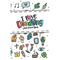 I love Doodling with Diane Bleck I love Doodling with Diane Bleck Paperback