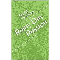 Rainy Day Passion Rainy Day Passion Kindle Hardcover Paperback