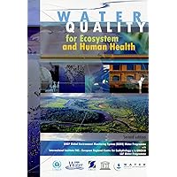 Water Quality for Ecosystem and Human Health Water Quality for Ecosystem and Human Health Paperback