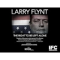 Larry Flynt: Right To Be Left Alone