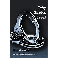 Fifty Shades Freed (Fifty Shades, Book 3) Fifty Shades Freed (Fifty Shades, Book 3) Kindle Audible Audiobook Hardcover Paperback Mass Market Paperback Audio CD