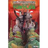 Ghostbusters/Teenage Mutant Ninja Turtles Ghostbusters/Teenage Mutant Ninja Turtles Paperback Kindle