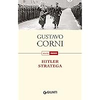 Hitler stratega (Storia pocket) (Italian Edition) Hitler stratega (Storia pocket) (Italian Edition) Kindle