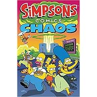 Simpsons Comics - Chaos Simpsons Comics - Chaos Paperback