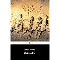 The Jewish War: Revised Edition (Penguin Classics) The Jewish War: Revised Edition (Penguin Classics) Paperback eTextbook Hardcover