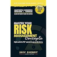 PMP Exam Prep: Master Your Risk Management Concepts (Updated for 2021 Exam Syllabus): Learn simplified PMP concepts in a brain-friendly way. Take the exam with confidence. (Ace Your PMP® Exam Book 9) PMP Exam Prep: Master Your Risk Management Concepts (Updated for 2021 Exam Syllabus): Learn simplified PMP concepts in a brain-friendly way. Take the exam with confidence. (Ace Your PMP® Exam Book 9) Kindle