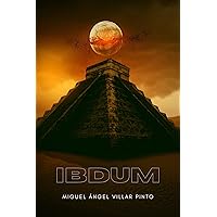 Ibdum (Novelas nº 3) (Spanish Edition) Ibdum (Novelas nº 3) (Spanish Edition) Kindle (Digital) Paperback