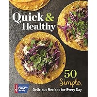 Quick & Healthy: 50 Simple Delicious Recipes for Every Day Quick & Healthy: 50 Simple Delicious Recipes for Every Day Paperback Kindle