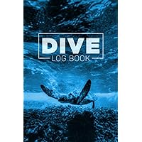 Dive Log Book: Scuba Diving Logbook for Beginner, Intermediate, and Experienced Divers - Dive Journal for Training, Certification and Recreation - Compact Size for Logging Over 100 Dives