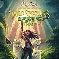Wild Rescuers: Guardians of the Taiga: Guardians of the Taiga Wild Rescuers: Guardians of the Taiga: Guardians of the Taiga Paperback Audible Audiobook Kindle Hardcover Audio CD