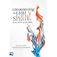 Encountering the Holy Spirit in Every Book of the Bible Encountering the Holy Spirit in Every Book of the Bible Paperback Audible Audiobook Kindle Hardcover