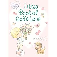Precious Moments: Little Book of God's Love Precious Moments: Little Book of God's Love Board book Kindle