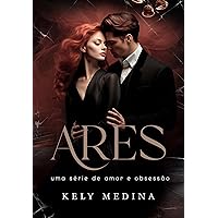 Ares: Uma série de amor e obsessão (Portuguese Edition) Ares: Uma série de amor e obsessão (Portuguese Edition) Kindle