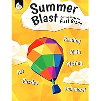 Summer Blast: Getting Ready for First Grade – Full-Color Workbook for Kids Ages 5-7 - Reading, Writing, Art, and Math Worksheets - Prevent Summer Learning Loss – Parent Tips Summer Blast: Getting Ready for First Grade – Full-Color Workbook for Kids Ages 5-7 - Reading, Writing, Art, and Math Worksheets - Prevent Summer Learning Loss – Parent Tips Paperback Kindle