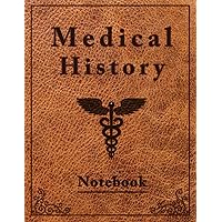 Medical History Notebook and Vital Signs Log book: Record Daily Vitals Info and Keep Track of Personal Health Records.