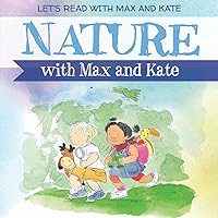 Nature with Max and Kate (Let's Read With Max and Kate) Nature with Max and Kate (Let's Read With Max and Kate) Library Binding Paperback