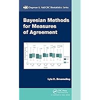 Bayesian Methods for Measures of Agreement (Chapman & Hall/CRC Biostatistics Series Book 29) Bayesian Methods for Measures of Agreement (Chapman & Hall/CRC Biostatistics Series Book 29) Kindle Hardcover Paperback