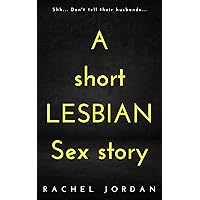 A short LESBIAN Sex Story: A First-Time Lesbian, Taboo, Age-Gap Sexventure A short LESBIAN Sex Story: A First-Time Lesbian, Taboo, Age-Gap Sexventure Kindle