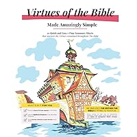 Virtues of The Bible: Made Amazingly Simple Virtues of The Bible: Made Amazingly Simple Paperback Kindle