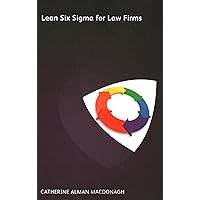 Lean Six Sigma for Law Firms Lean Six Sigma for Law Firms Paperback Kindle