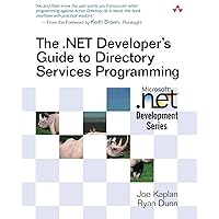 The .NET Developer's Guide to Directory Services Programming The .NET Developer's Guide to Directory Services Programming Paperback Kindle