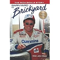 Barnyard to Brickyard: The Rich Bickle Story Barnyard to Brickyard: The Rich Bickle Story Paperback Audible Audiobook Kindle