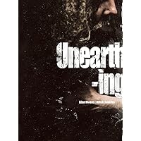 Unearthing: Limited Edition Oversized Hardcover Unearthing: Limited Edition Oversized Hardcover Hardcover Paperback