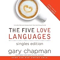 The Five Love Languages: Singles Edition The Five Love Languages: Singles Edition Audible Audiobook Paperback Kindle Hardcover Preloaded Digital Audio Player