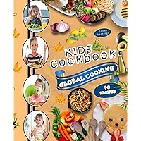 Kids Cookbook, Global Cooking. 40 recipes