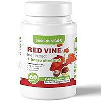 Dash of Vigor Red Vine Leaf Extract (Vitis Vinifera) and Horse Chestnut Extract, Red Vine Extract for Healthy Skin, Leg Veins, Circulation, and Heart, 1500 mg, 60 Capsules