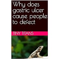 Why does gastric ulcer cause people to defect (Hardcore Tough Guys: The Eccentric Nobodies Who Shook the World Book 4)