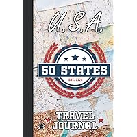 USA 50 STATES TRAVEL JOURNAL: Memory Journal With Popular Attractions ★ 50 States - 50 Adventures