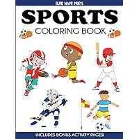 Sports Coloring Book (Coloring Books for Kids) Sports Coloring Book (Coloring Books for Kids) Paperback