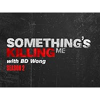 Something's Killing Me - Season 2