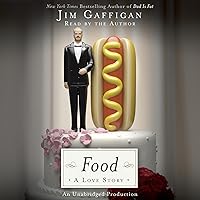 Food: A Love Story Food: A Love Story Audible Audiobook Kindle Paperback Hardcover Audio CD