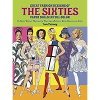 Great Fashion Designs of the Sixties Paper Dolls: 32 Haute Couture Costumes by Courreges, Balmain, Saint-Laurent and Others (Dover Paper Dolls) Great Fashion Designs of the Sixties Paper Dolls: 32 Haute Couture Costumes by Courreges, Balmain, Saint-Laurent and Others (Dover Paper Dolls) Paperback