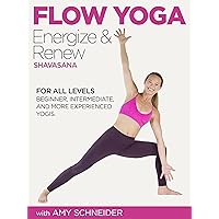 Flow Yoga: Energize And Renew with Amy Schneider - Shavasana